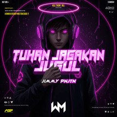 TUHAN JAGAKAN JUGUL ( JIMMY PNJTN ) #ANNIVERSARYMISTAKE888!
