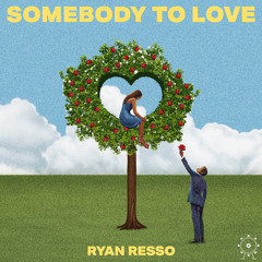 Somebody To Love