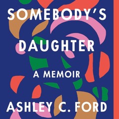 Read Somebody's Daughter A Memoir {fulll Online Unlimite)