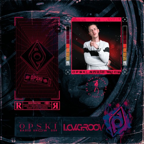 Opski Radio Show - Lowgroov #059