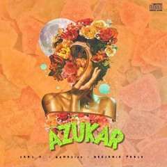 Azukar - Benjamin Pablo x Carl F x GGMac100 (Prod. By: Carl F & YoungBoy Nuke)