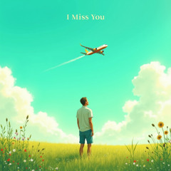 I Miss You - King Wizard