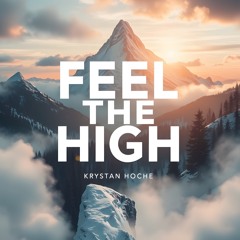 Feel the High