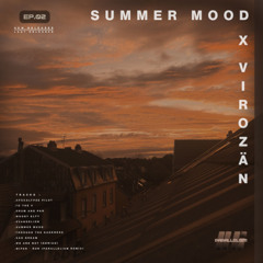 SUMMER MOOD X Virozän