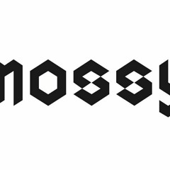 Mossy Remixes