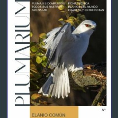 [PDF READ ONLINE] 📖 Elanio común (Elanus caeruleus). Identificación de la avifauna europea: PLUMAR