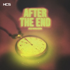 Rex Hooligan - After The End [NCS Release]
