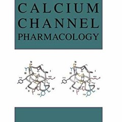 View KINDLE PDF EBOOK EPUB Calcium Channel Pharmacology by  Stefan I. McDonough 💞