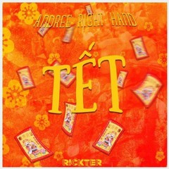 Andree Right Hand & BeeBB - Tết x RICKTER