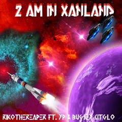 Rikothereaper Ft. YP & Bugszy Citglo (2am in XANLAND) Prod. nattcarlos
