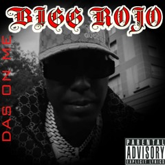 Das on Me(Remix)  Bigg Rojo Produced by Dereje Hailemariam