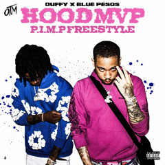 Hood MVP (P.I.M.P. Freestyle) [feat. Blue Pesos]