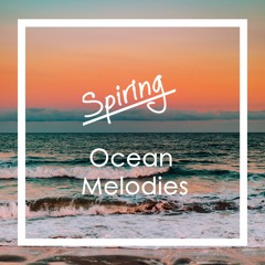 Spiring - Ocean Melodies | Free Download