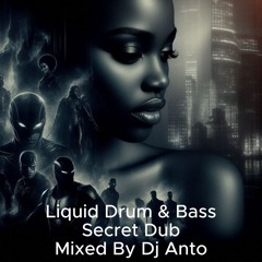 Liquid Drum & Bass Mix Secret Dub