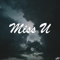 x50 - Miss U