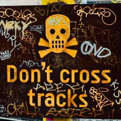 [E.P.]  Don't Cross Tracks [Richard Beats Prod.]