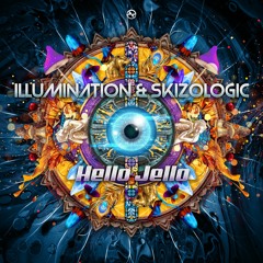 Illumination & Skizologic - Hello Jello (Coming soon - 16.12.2022 - Nano Records)