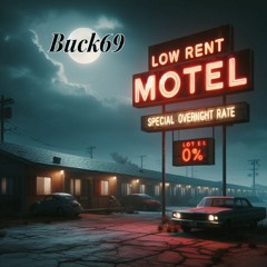 Low Rent Motel By Buck69 USA
