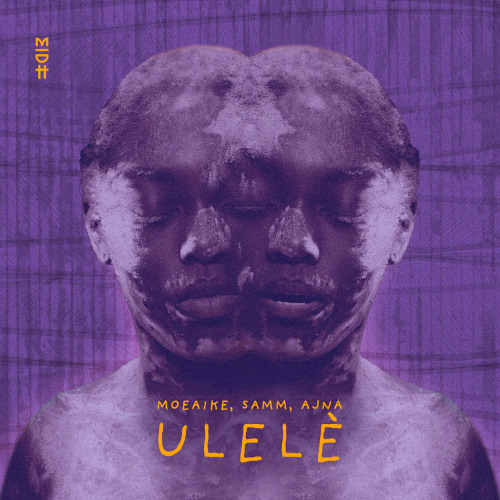 Moeaike, Samm, Ajna - Ulelè