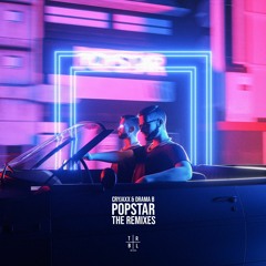 CryJaxx - POPSTAR (feat. Drama B) (Maga Remix)