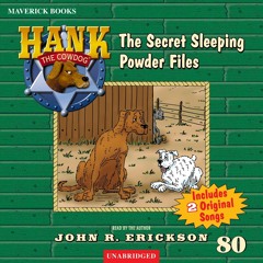 ❤ PDF Read Online ❤ The Secret Sleeping Powder Files: Hank the Cowdog,