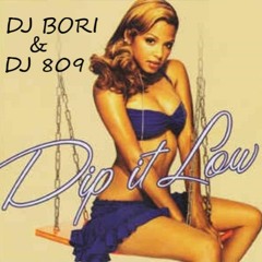 DJ Bori Ft DJ 809 - Dip It Low 2K21