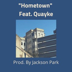 Hometown feat. Quayke