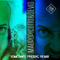 Prosac (Mauro Picotto & Devid Remix)
