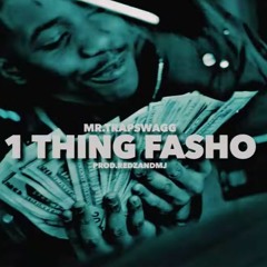 Mr. TrapSwagg - 1 Thing Fasho