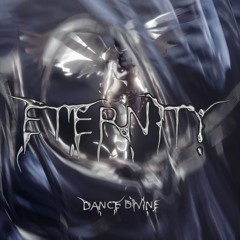 PREMIERE /// Dance Divine - eternity [Aquatransmute]