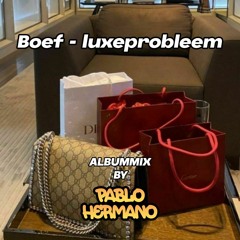 Boef - Luxeprobleem Album Mix By Pablo Hermano