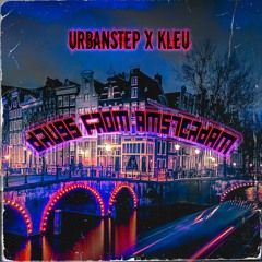 Urbanstep x Kleu - Drugs From Amsterdam (Mau P Cover)