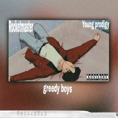 Rocket Master ET x Young Prodigy - Greedy boys.mp3