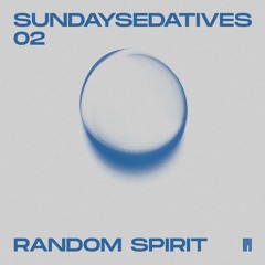 Sunday Sedatives: Random Spirit (02)
