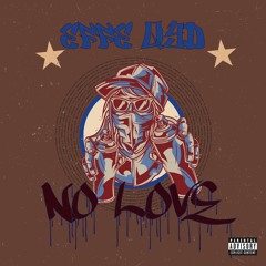 EFFE QYD - No Love (Prod. JP Beatz)