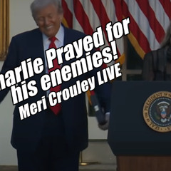 Charlie Prayed For His Enemies. Meri Crouley LIVE. B2T Show, Oct 14, 2025