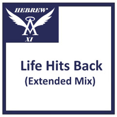 Life Hits Back (Extended Mix)