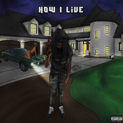 Cxsh M - How I Live