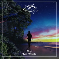 Shenji - Two Worlds