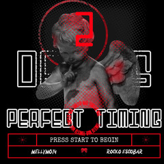 2 Demons Perfect Timing FT ROCKO ESCOBAR