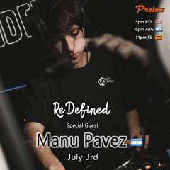 ReDefined Episode 69 feat. Manu Pavez - July 2023 @ Proton Radio