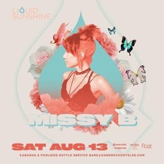 Missy B | Hard Rock Hotel | San Diego | Hosted by Liquid Sunshine | LIVE | August 13, 2022