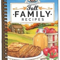 GET [EPUB KINDLE PDF EBOOK] Fall Family Recipes (Seasonal Cookbook Collection) by  Gooseberry Patch