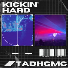 KICKIN HARD