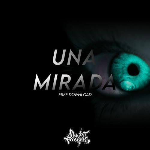 The Almost Famous - Una Mirada ( Free Download )