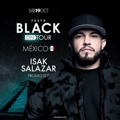Isak Salazar - Festa BLACK México Promo Podcast