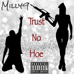 Trust No Hoe