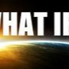 What If