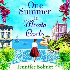 VIEW EPUB KINDLE PDF EBOOK One Summer in Monte Carlo by  Jennifer Bohnet,Julia Frankl