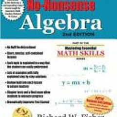 [PDF/ePub] No-Nonsense Algebra 2nd Edition: Part of the Mastering Essential Math Skills Series - Ric
